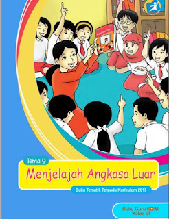 Buku Guru K 13 Kelas 6 SD/MI Tema 9-https://gurujumi.blogspot.com/