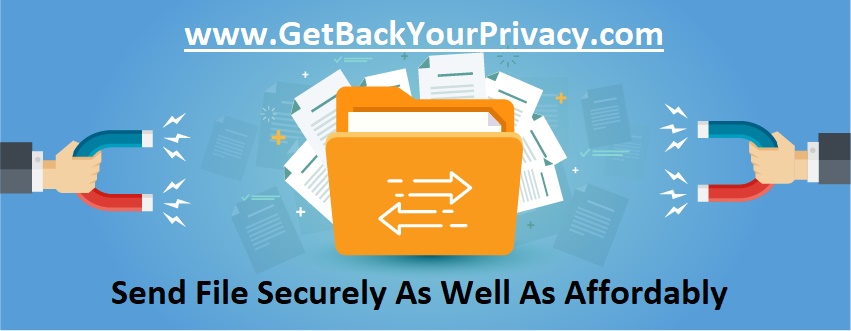 https://www.getbackyourprivacy.com/how-to-send-file-securely-instantly-securely-as-well-as-affordably/