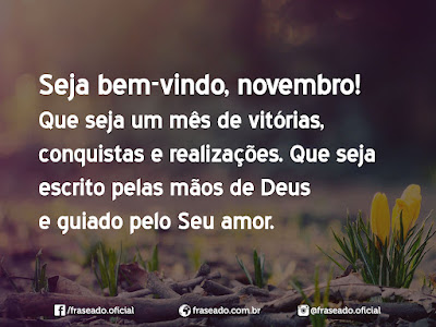 Seja Bem-Vindo Mês de Novembro