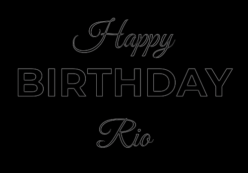 Happy Birthday Rio (Animated GIF)