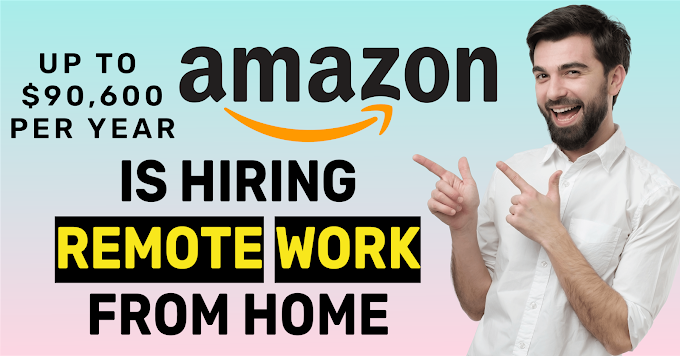 Amazon is hiring remote work from home 