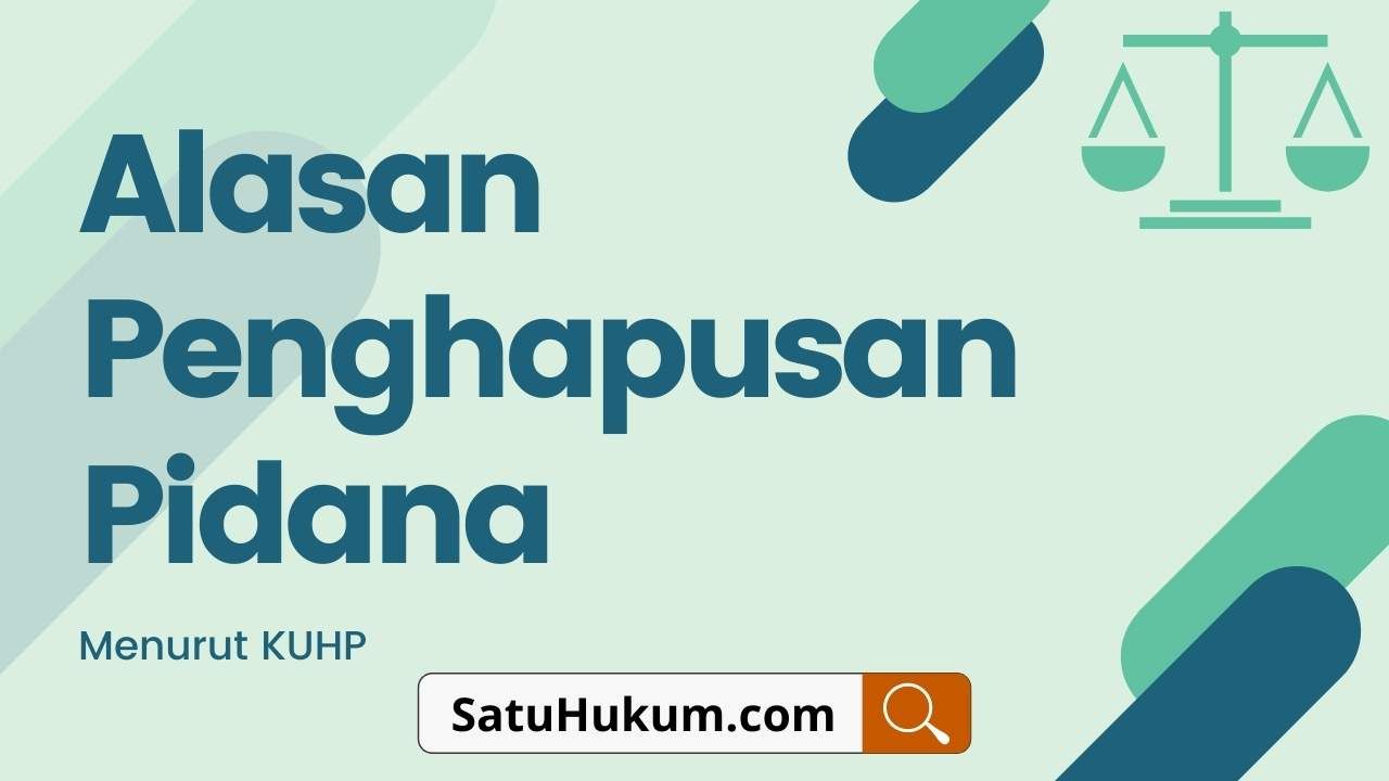 Alasan Penghapusan Pidana menurut KUHP