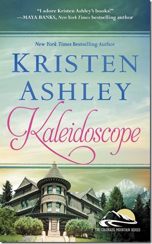 Book Review: Kaleidoscope (Colorado Mountain #6) by Kristen Ashley | About That Story