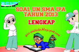 Download Soal UN SMA 2013 Jurusan IPA All Mapel