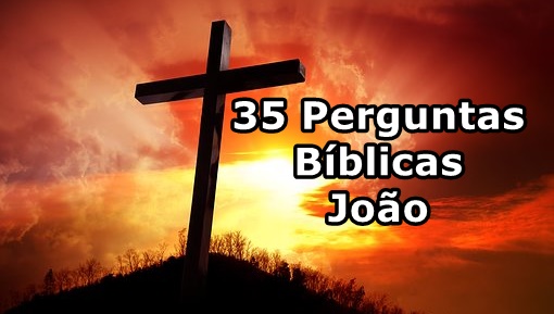 Perguntas Biblicas Evangelho de João