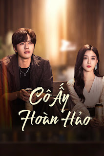 Cô Ấy Hoàn Hảo - Perfect Her