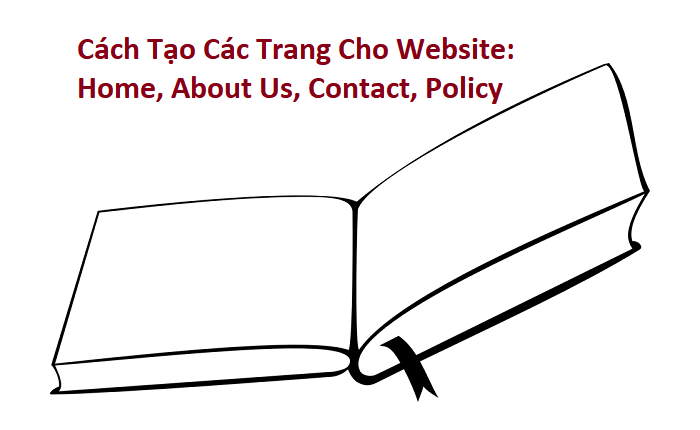 Cách Tạo Các Trang Cho Website:  Home, About Us, Contact, Policy