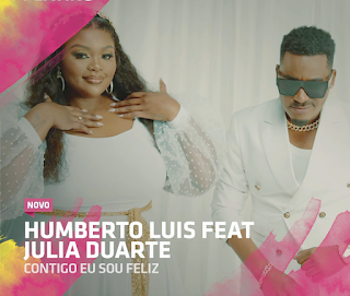 Humberto Luís - Contigo Sou Feliz (feat. Júlia Duarte) [Download Mp3] 2022