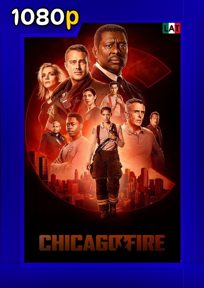📺 Serie completa Chicago fire (2012) [Calidad: 1080p] [Idioma: Latino] -Todas las temporadas 📺