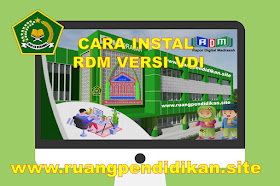 Tutorial Pemasangan RDM Versi VDI Tahun 2021