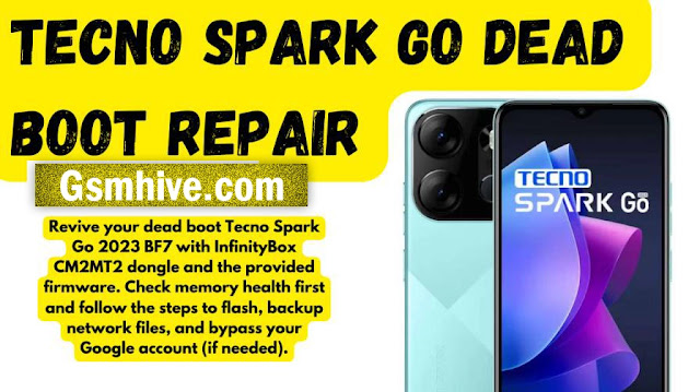 Tecno Spark Go 2023 BF7 Dead Boot Repair using CM2MT2 Tool