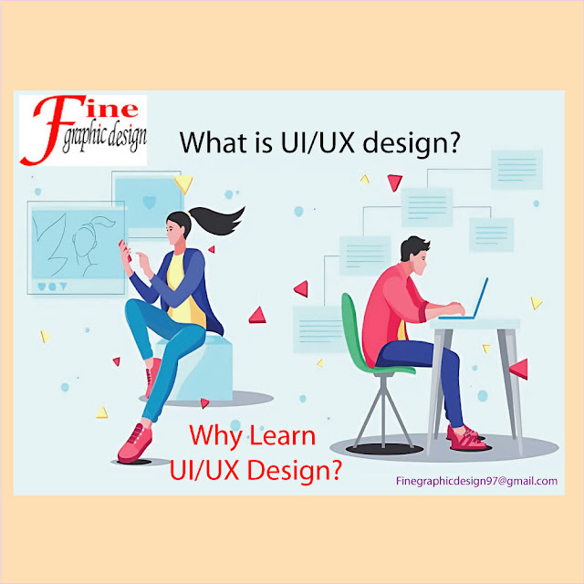 What is UI/UX design? Why Learn UI/UX Design?