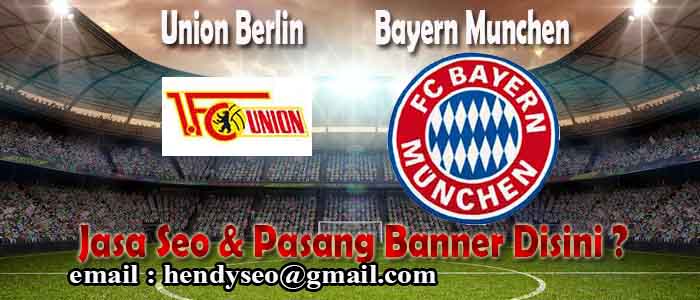 prediksi skor union berlin vs bayern munchen