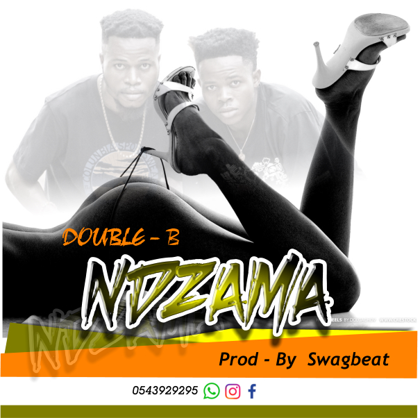 Double B-Ndzama (Prod.by Swagbeatz)