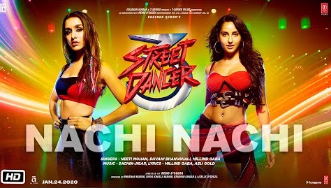 Nachi Nachi Lyrics - Street Dancer 3D 