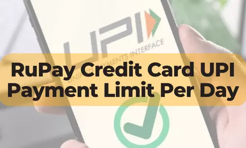 RuPay Credit Card UPI Payment Limit Per Day