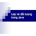 Lớp con lớp lồng nhau trong lập trình Java