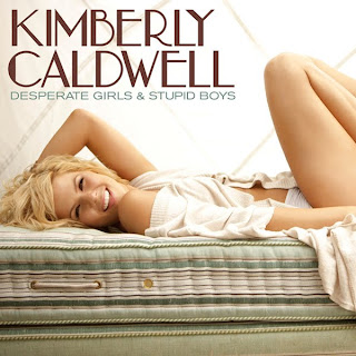 Kimberly Caldwell - Desperate Girls & Stupid Boys Lyrics
