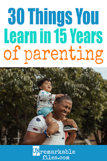 Motherhood involves a lot of on-the-job training (actually, it’s exclusively on-the-job training,) and in the last 15 years I’ve learned a lot of lessons about parenting from my six kids. Part  funny and part insightful parenting tips, this list contains everything I know about raising kids through the baby, toddler, tweenage, and teenage years. #family #parenting #parentinghumor #kids #funny #unremarkablefiles