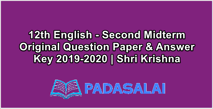 12th English - Second Midterm Original Question Paper & Answer Key 2019-2020 | Shri Krishna