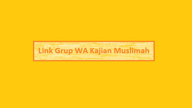 Link Grup WA Kajian Muslimah