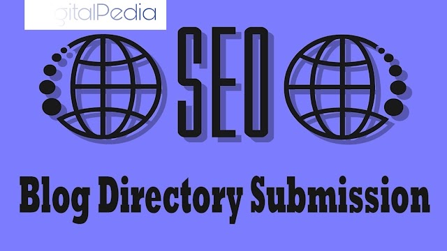 How to Submit Website on Blog Directory Submission Sites - Digitalpedia