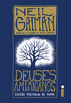 Deuses Americanos – de Neil Gaiman