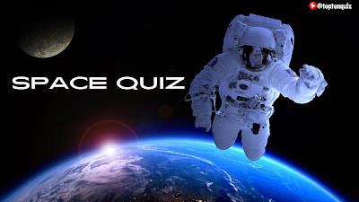 Space Quiz  | Science and Technology Quiz