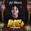 Mixtape: Dj Shago - Black & White  Afro Mix 