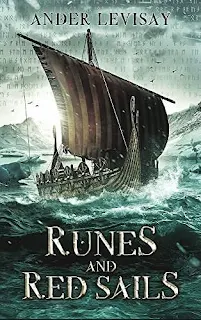 Runes and Red Sails - a thrilling fantasy adventure by Ander Levisay