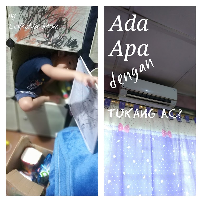 Parenting Blogger Medan: Ada Apa dengan Tukang AC?
