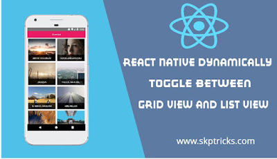 React Native dynamically Toggle between Grid View and List View