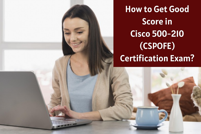 500-210: Outstanding Study Tips to Become Cisco Service Provider Optical Technology Specialization