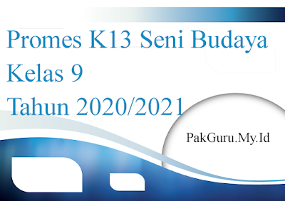 Promes K13 Seni Budaya Kelas 9 Tahun 2020/2021