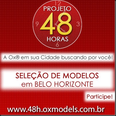 A Ox® MOdels Br vai promover sua Seleção de Modelos em Belo Horizonte. Inscrições abertas de 08 a 22 de novembro. Participe!