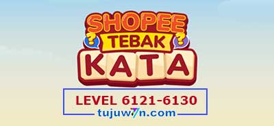 tebak-kata-shopee-level-6126-6127-6128-6129-6130-6121-6122-6123-6124-6125