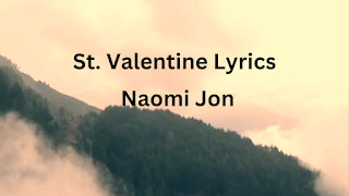 Naomi Jon - St. Valentine Lyrics
