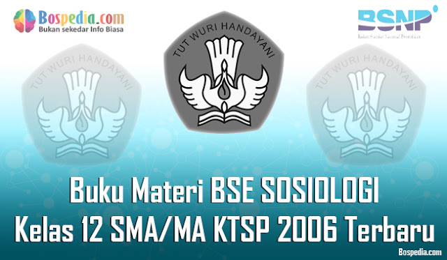 Buku Materi BSE SOSIOLOGI Kelas 12 SMA/MA KTSP 2006 Terbaru