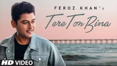 Tere Ton Bina Lyrics - Feroz Khan