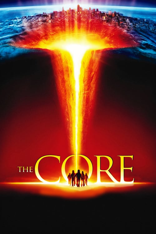 [HD] The Core - Der innere Kern 2003 Ganzer Film Kostenlos Anschauen