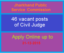 JPSC RECRUITMENT 2016 APPLY ONLINE FOR 46 CIVIL JUDGE (JUNIOR DIVISION) POSTS