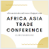 AFRICA ASIA TRADE CONFERENCE