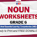 NOUN WORKSHEETS for GRADE 6 (Free Download)