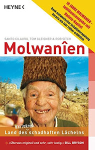 Molwanien: Land des weiterhin schadhaften Lächelns. 10 Jahre Molwanien - Jubiläumsausgabe