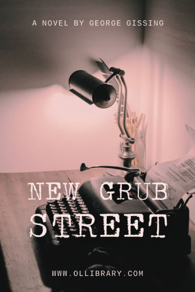 New Grub Street by George Gissing