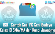 Komplit - 160+ Pola Soal Pg Seni Budaya Kelas 10 Sma/Ma Dan Kunci
Jawabnya Terbaru