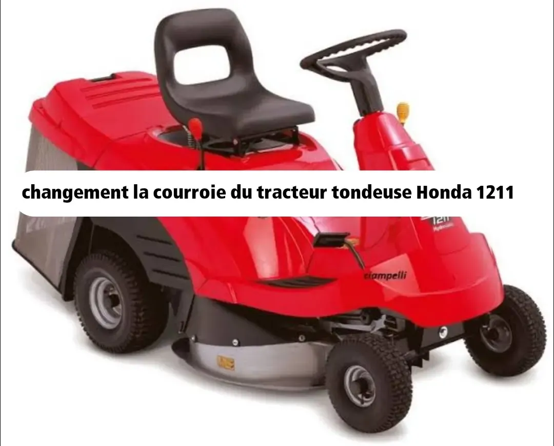 la courroie du tracteur tondeuse Honda 1211