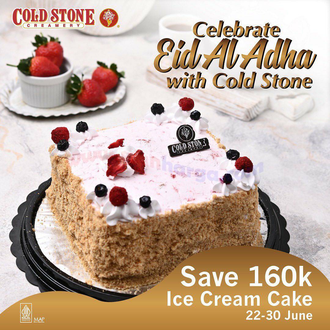 COLD STONE Promo IDUL ADHA – Beli ICE CREAM CAKE Hemat 160RB