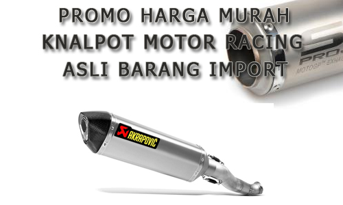 Jual Knalpot Racing Motor Asli Import Murah 2018