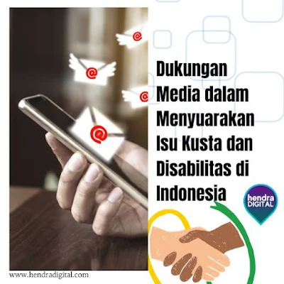 Peran Media Dalam Menyuarakan Isu Kusta dan Disabilitas di Indonesia